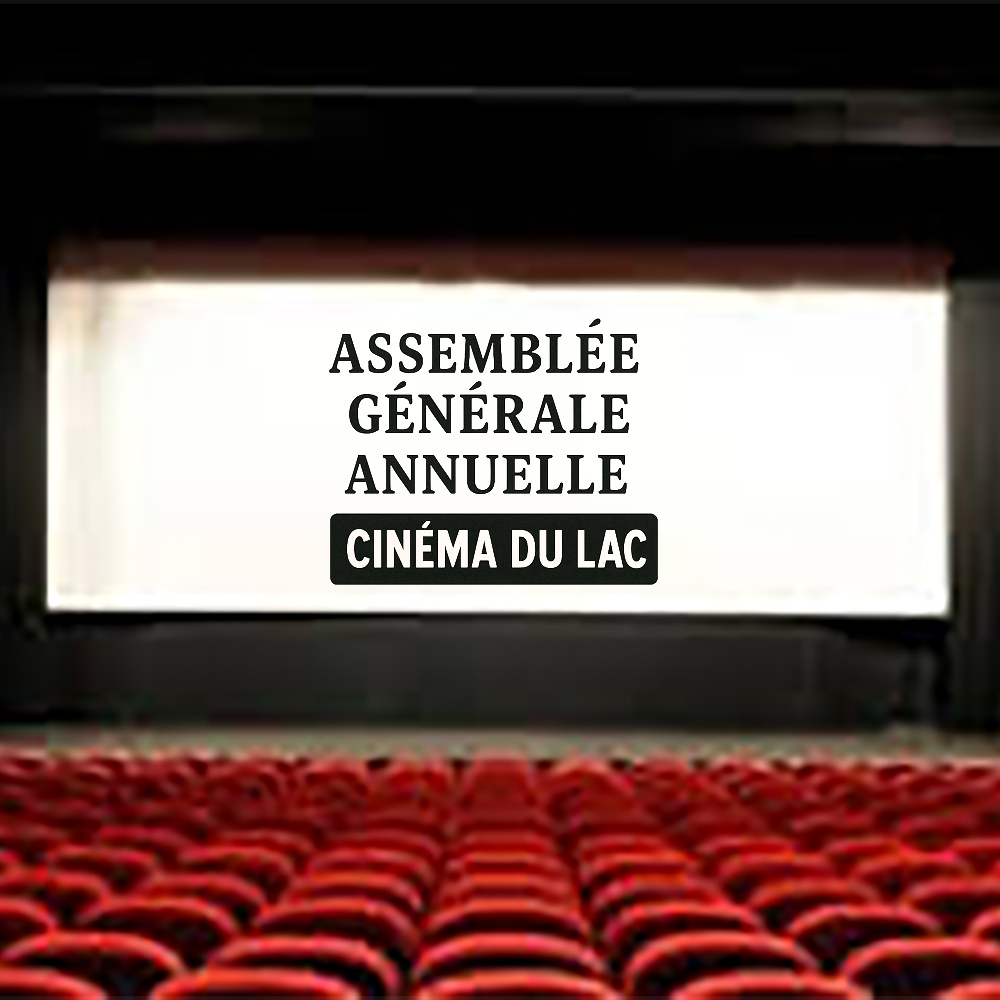 Avis de convocation Assemblée générale annuelle Toute la population est invitée à l’assemblée générale annuelle du Cinéma du lac le mardi le 23 septembre à 19 h à la Polyvalente de Disraeli. Deux postes seront en élection. Bienvenue à tous et à toutes! Source : Pascal Caporicci, président
